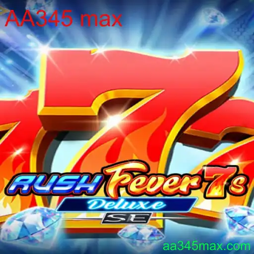 RushFever7sDeluxeSE: A Nova Sensação dos Jogos com AA345 Max